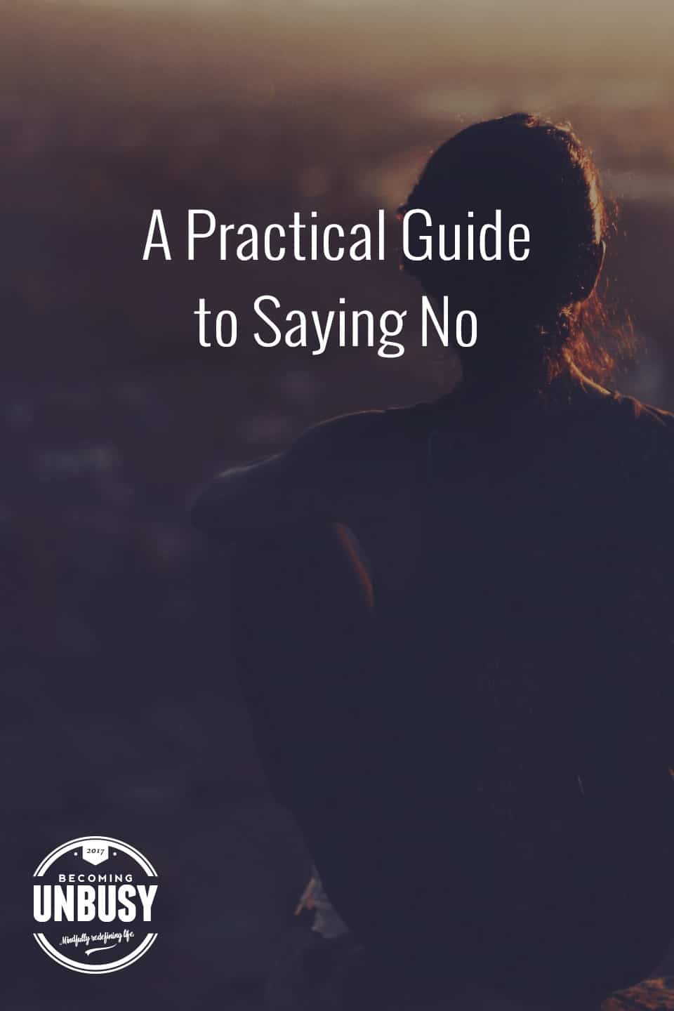 Loving this guide for saying NO and this Becoming UnBusy site