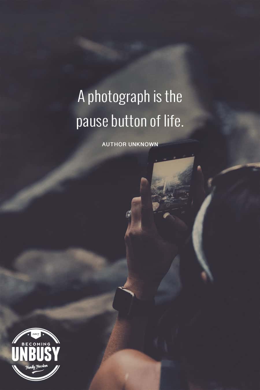 A photography is the pause button of life. #photography #quote #intentionalliving #becomingunbusy *Loving this post about how to slow down time. So good.