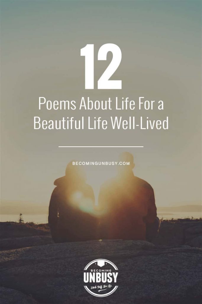 12 Poems About Life For a Beautiful Life Well-Lived