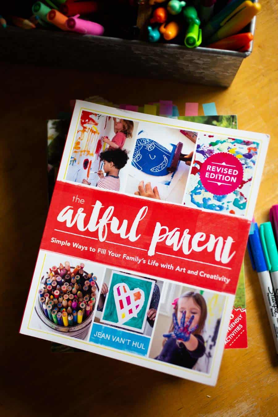 The Artful Parent: Simple Ways to Fill Your Family's Life With Art & Creativity.