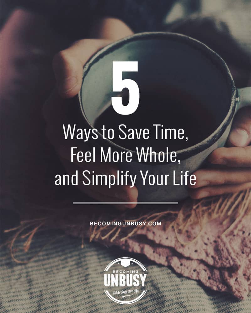 There are ways to be more productive, while simultaneously cutting things out of your life that don’t serve you. Here are five ways to get started ... 5 Ways to Save Time, Feel More Whole, and Simplify Your Life