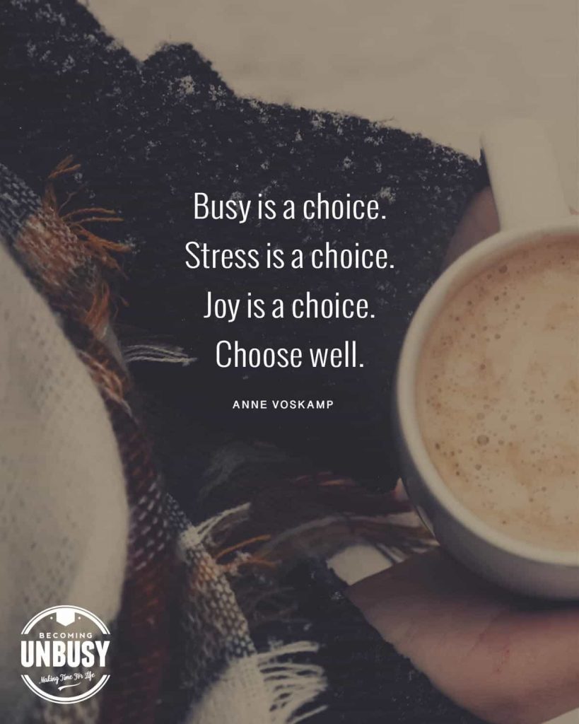 A woman in the snow wearing a plaid scarf and holding a coffee cup with the following quote written overtop, "Busy is a choice. Stress is a choice. Joy is a choice. Choose well."