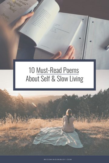 10 Poems About Self & Slow Living • Becoming UnBusy