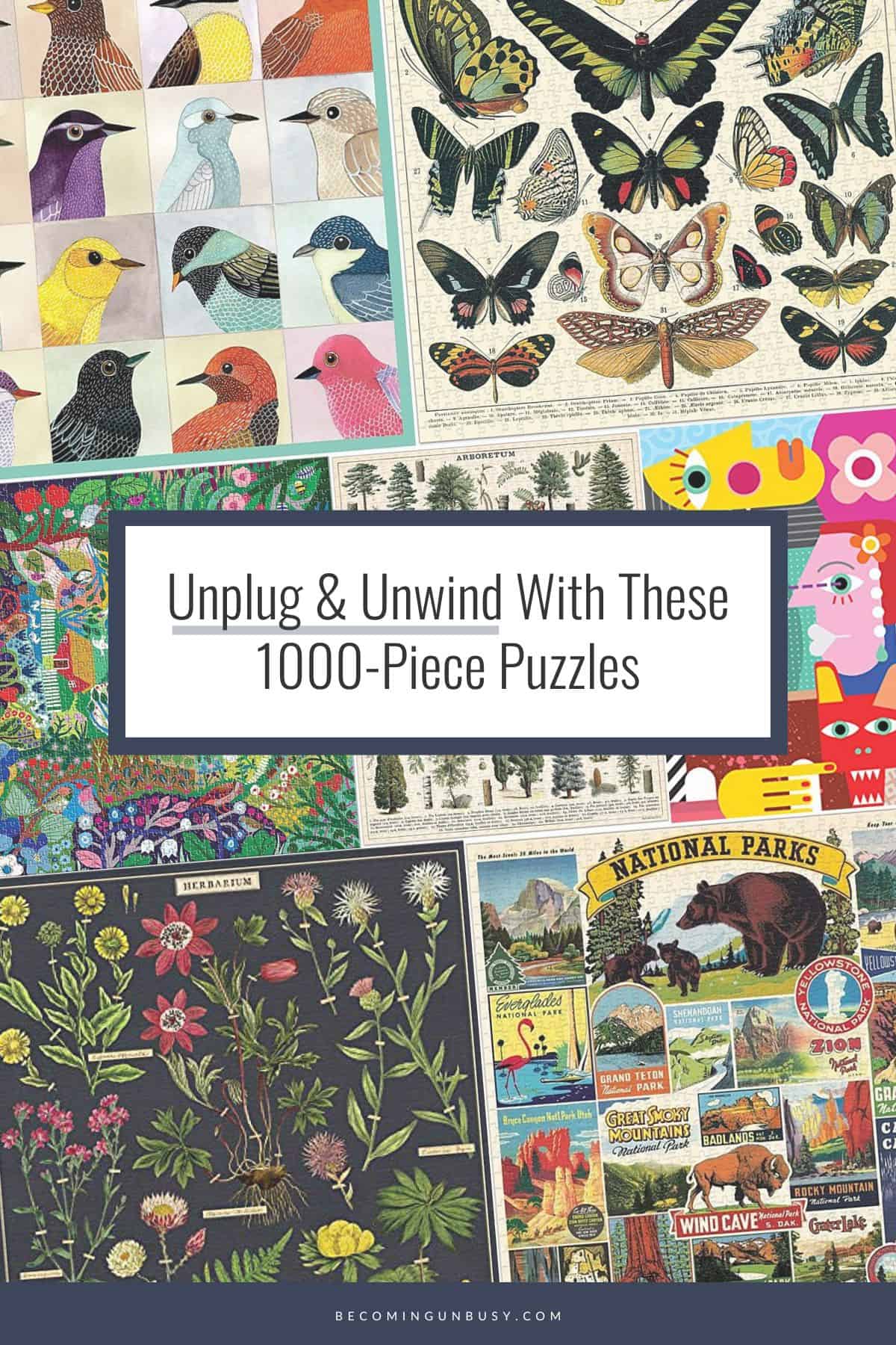 A collage of 1000 piece puzzles with the headline, "Unplug & Unwind With These Beautiful 1000-Piece Puzzles" written over top.
