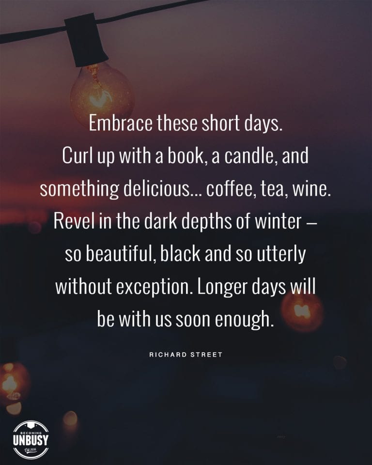 Embrace Slow Living During These Short, Dark Days of Winter • Becoming ...